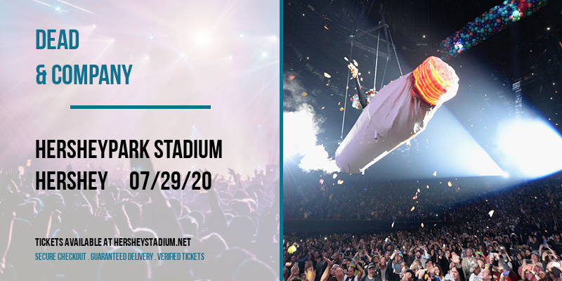 Dead & Company at Hersheypark Stadium tickets Dead & Company at Hersheypark Stadium