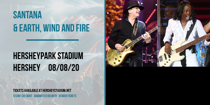 Santana & Earth, Wind and Fire at Hersheypark Stadium tickets Santana & Earth, Wind and Fire at Hersheypark Stadium