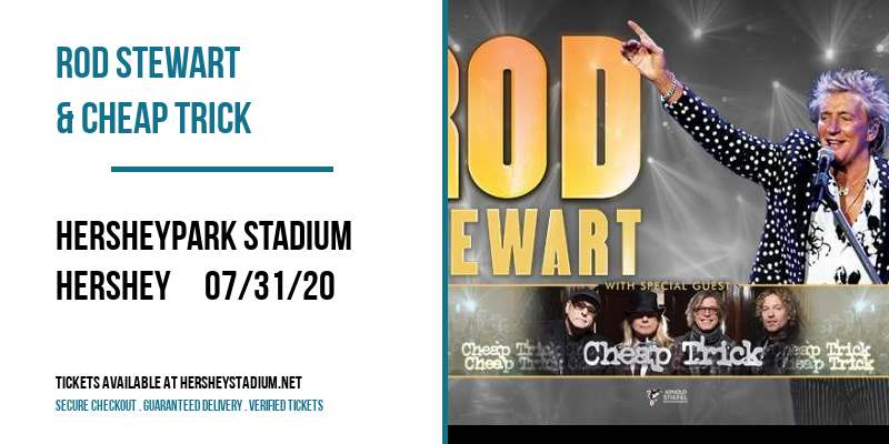Rod Stewart & Cheap Trick at Hersheypark Stadium tickets Rod Stewart & Cheap Trick at Hersheypark Stadium