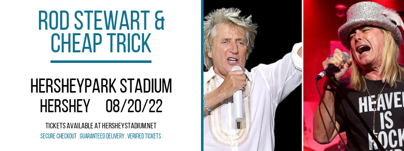 Rod Stewart & Cheap Trick at Hersheypark Stadium
