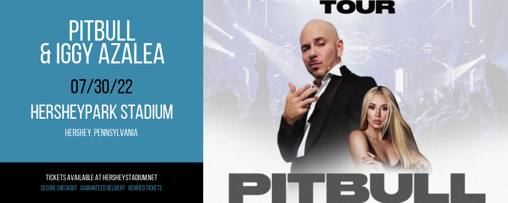 Pitbull & Iggy Azalea at Hersheypark Stadium tickets Pitbull & Iggy Azalea at Hersheypark Stadium