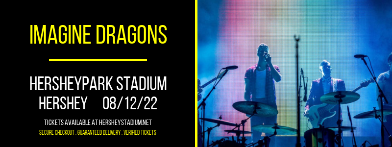 Imagine Dragons at Hersheypark Stadium tickets Imagine Dragons at Hersheypark Stadium